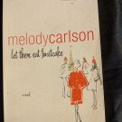 Let Them Eat Fruitcake,  Melody Carlson Paperback, 86 Bloomberg Place