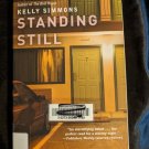 Standing Still : A Novel by Kelly Simmons