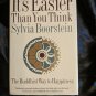 It's Easier than You Think : the Buddhist Way to Happiness Sylvia Boorstein