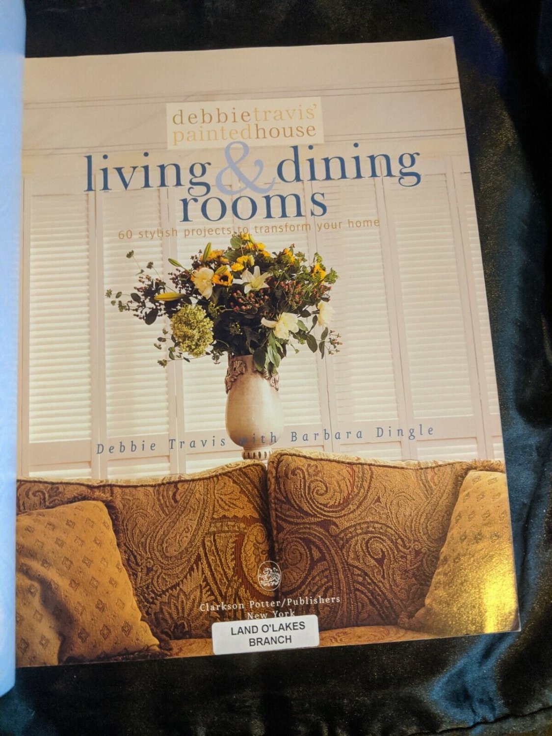 Debbie Travis' Painted House Living & Dining Rooms 60 Stylish Projects to Tran