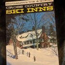 Cross Country Ski Inns of the Northeastern U.S. and Quebec by Marge Lamy