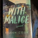 With Malice by Eileen Cook (2016, Hardcover 1st Edition)
