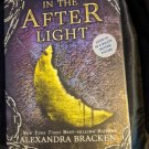 In the Afterlight (A Darkest Minds Novel, Book 3): A Darkest Minds Novel (A Dark