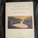 Meditations from Conversations with God: An Uncommon Dialogue, Book 1 (Conve...