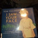 I Saw Your Face Hardcover Kwame, Dawes, Kwame Senu Neville, Feeli