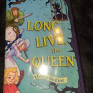 Long Live the Queen: Magnificent Tales of Misadventure by Swallow, Gerry