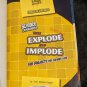 Science Experiments That Explode and Implode : Fun Projects for Curious Kids