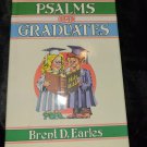 Psalms for Graduates Brent D. Earles, Vintage 1984 1st Ed., Hc/Dj Collectible