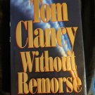 WITHOUT REMORSE Tom Clancy HCDJ 1993 1st ED Putnam