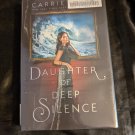 Daughter of Deep Silence by Carrie Ryan HC DJ