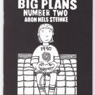 Big Plans #2 ARON NELS STEINKE of Mr Wolf’s Class small press mini-comic 2007