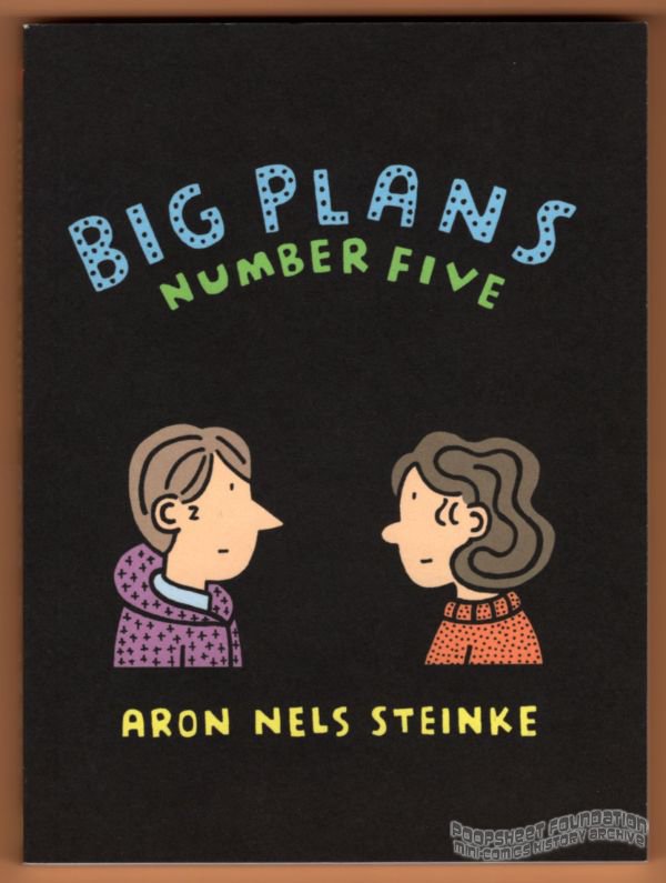 Big Plans #5 ARON NELS STEINKE perfectbound minicomic small press comic 2011
