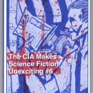 The CIA Makes Science Fiction Unexciting #6 history zine LEE HARVEY OSWALD 2011