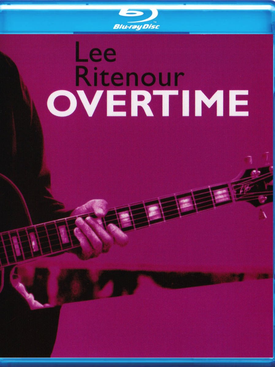 Lee Ritenour Overtime Blu-Ray