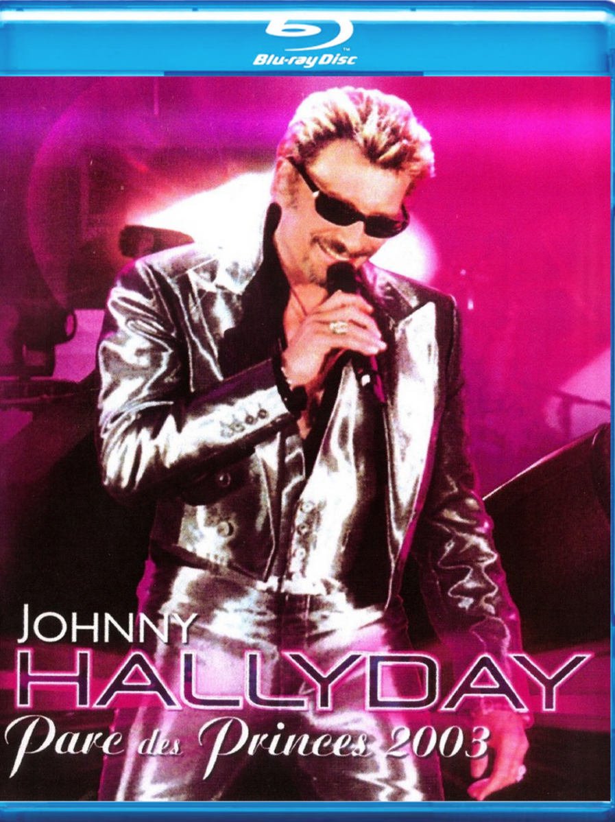 Johnny Hallyday Parc Des Princes 2003 Blu-Ray