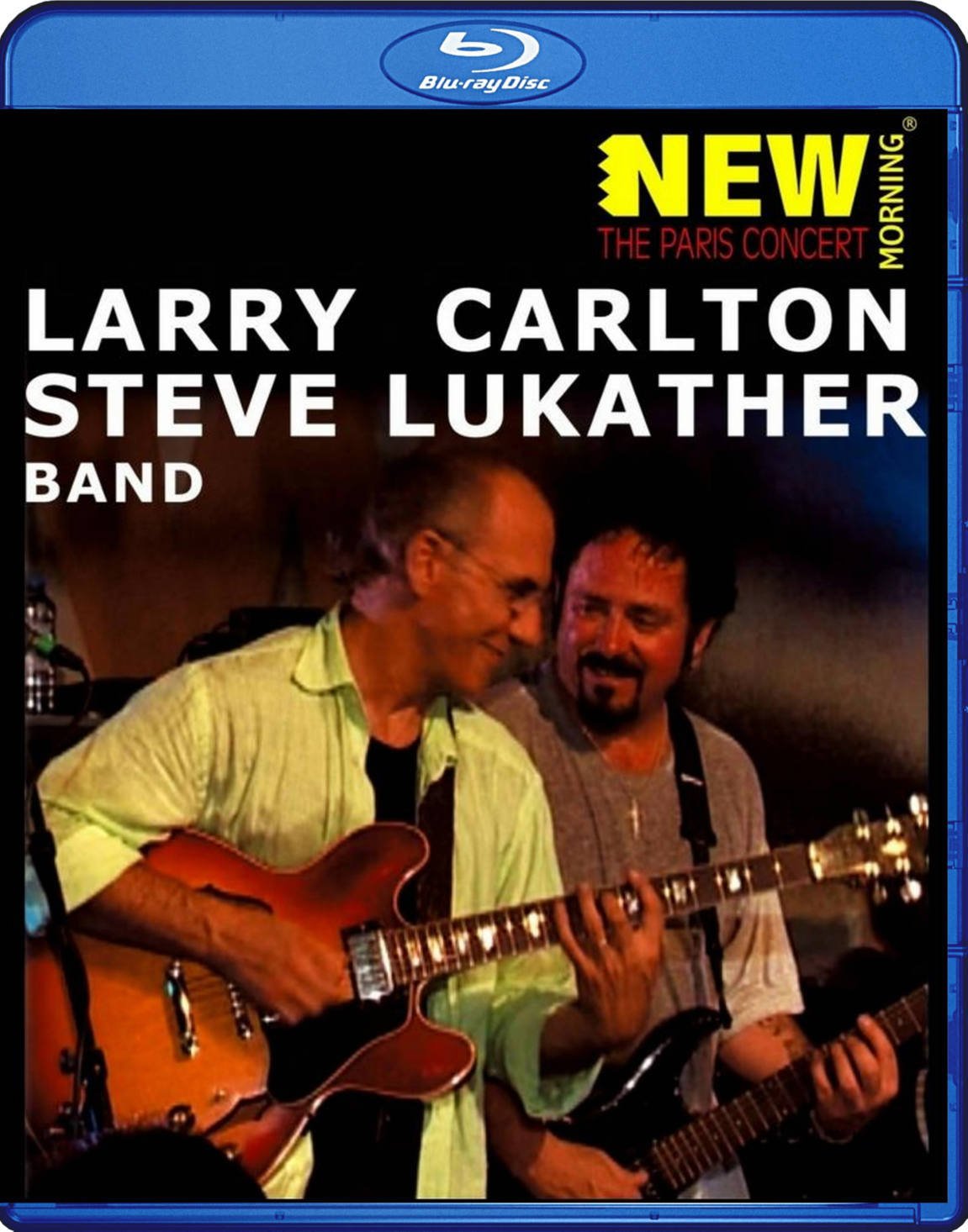 Larry Carlton & Steve Lukather Band The Paris Concert New Morning Blu-Ray