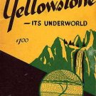 YELLOWSTONE Its Underworld GEOLOGY National Park Earth Science BOOK