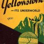YELLOWSTONE Its Underworld GEOLOGY National Park Earth Science BOOK