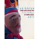 Caribbean Festival ART Museum Exhibition Catalog FLOATS Costumes AFRICAN Masks DANCING