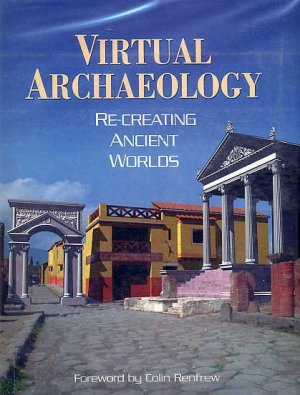 Virtual Archaeology ART ARCHITECTURE BOOK Recreations ROME Classical Greek Pre-Columbian CHINA Egypt