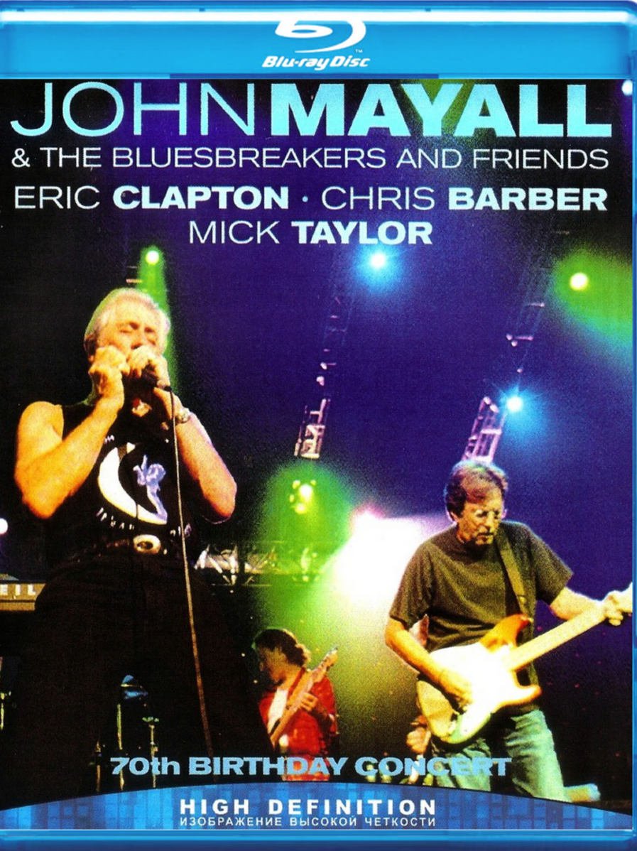 John Mayall & The Bluesbreakers And Friends 70th Birthday Concert