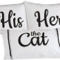 HIS & HERS & The cat pillowcase set 30" x 20" polyester white w/ black & grey borders free shipping
