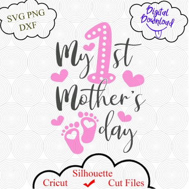 Download My First Mother S Day Svg Mothers Day Svg Baby Svg Mama Shirt Svg Mama Design Svg