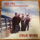 Joe Val & The New England Bluegrass Boys Cold Wind Rounder 33 RPM Record Album LP