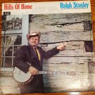 Ralph Stanley And The Clinch Mountain Boys Hills of Home King Starday 33 RPM  Record Music LP