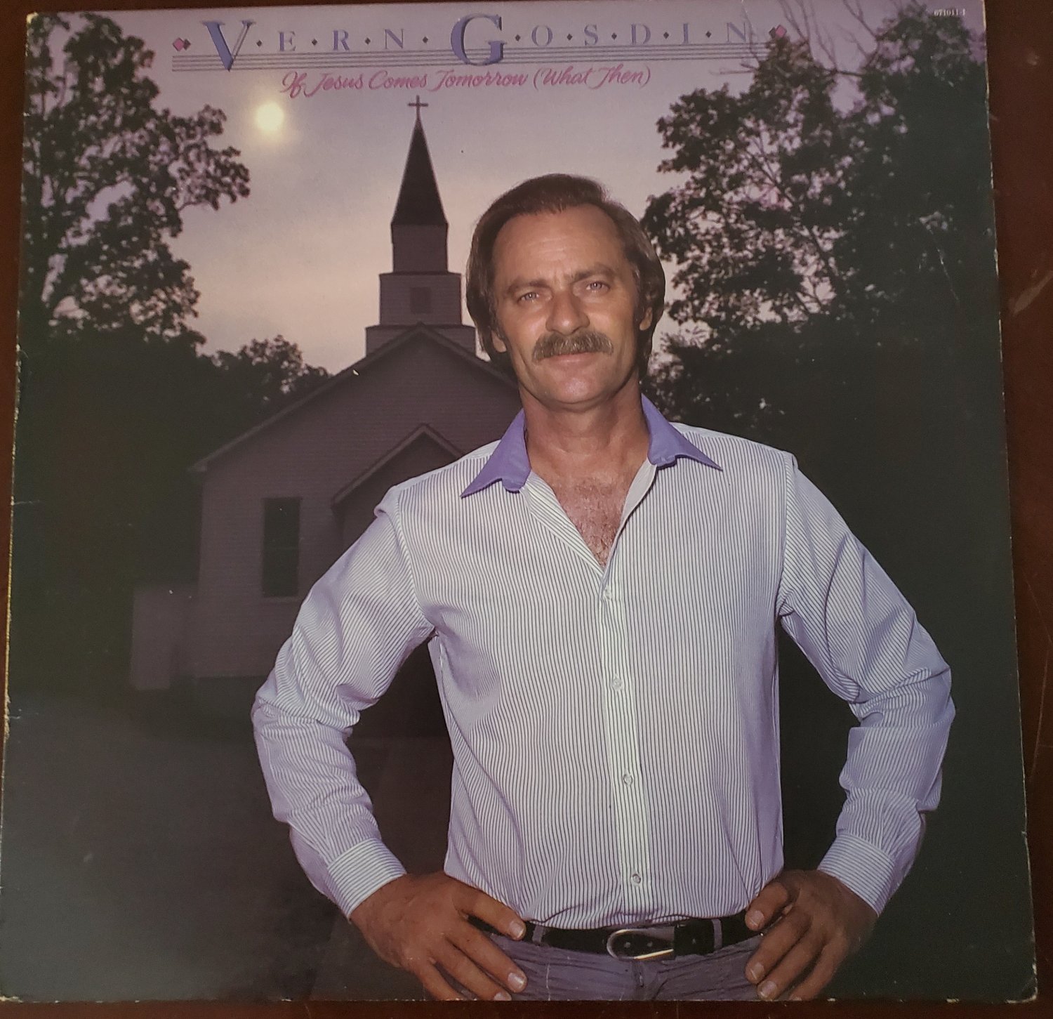 Vern Gosdin If Jesus Comes Tomorrow (What Then) Gospel 33 RPM Vinyl Record LP