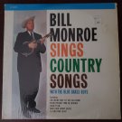 Bill Monroe Sings Country Songs With The Blue Grass Boys 33 RPM Vinyl Record LP