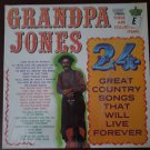 Grandpa Jones 24 Great Country Songs That Will Live Forever 33 RPM Vinyl Record LP