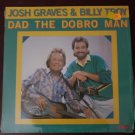 Josh Graves & Billy Troy Dad The Dobro Man Bluegrass 33 RPM Vinyl Record LP