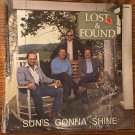 Lost And Found Sun’s Gonna Shine Gospel Bluegrass 33 RPM Vinyl Record LP