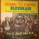 Dub Crouch Norman Ford & The Bluegrass Rounders Down To Earth Bluegrass 33 RPM Vinyl Record LP