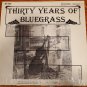 Thirty Years Of Bluegrass Gusto Music 33 RPM LP 2 Record Set Vinyl 1977
