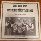 East Side Dave & The Pine Mountain Boys Bluegrass Proud And Pleased To Be Here LP Record