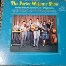 The Porter Wagoner Show Norma Jean Curly Harris and the Wagonmasters  LP 33 RPM Record Vinyl