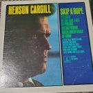 Henson Cargill Skip A Rope 1968 LP 33 RPM Record Vinyl