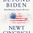 Beyond Biden : Rebuilding The America We Love