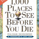 1,000 Places to See Before You Die: Completely Revised and Updated with Over 200 New Entries