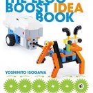 The LEGO BOOST Idea Book: 95 Simple Robots