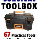 The Survival Toolbox: 67 Practical Tools and Supplies