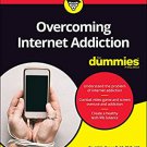 Overcoming Internet Addiction for Dummies