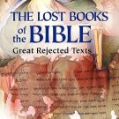 The Lost Books of the Bible: The Great Rejected Texts