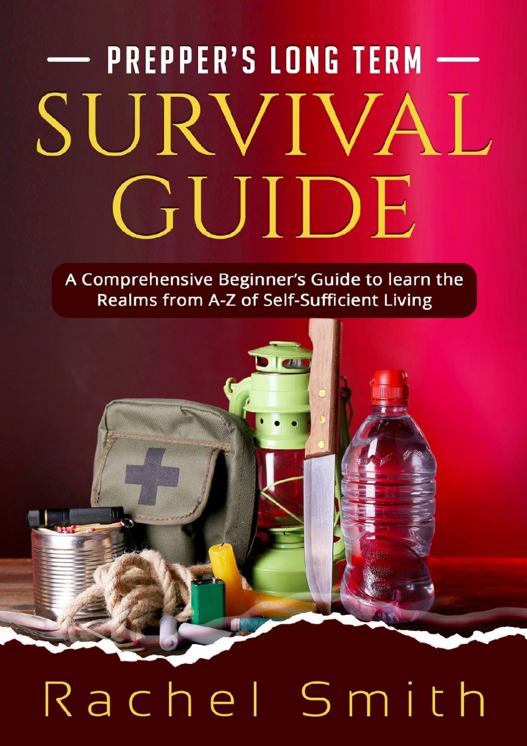 Prepperâ��s Long Term Survival Guide