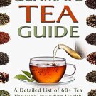 The Ultimate Tea Guide: A Detailed List of 60+ Tea Varieties