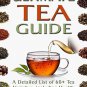 The Ultimate Tea Guide: A Detailed List of 60+ Tea Varieties