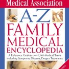 A-Z FAMILY MEDICAL ENCYCLOPEDIA