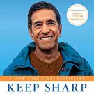 Keep Sharp: Build a Better Brain at Any Age